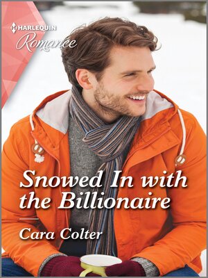 cover image of Snowed In with the Billionaire